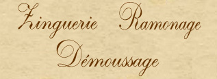 Zinguerie,Ramonage,Démoussage